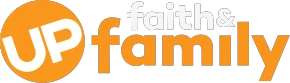 Upfaithandfamily