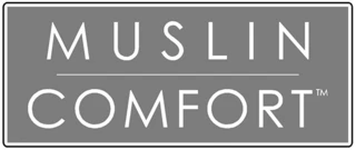Muslin Comfort