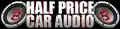 Half Price Car Audio